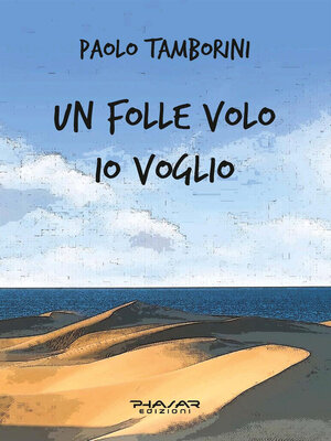 cover image of Un folle volo io voglio